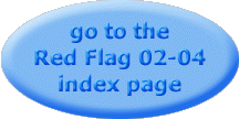 Go to the Red Flag 02-04 index page