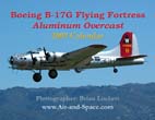 Boeing B-17G Flying Fortress Aluminum Overcast: 2009 Calendar