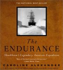 The Endurance : Shackleton's Legendary Antarctic Expedition by Caroline Alexander